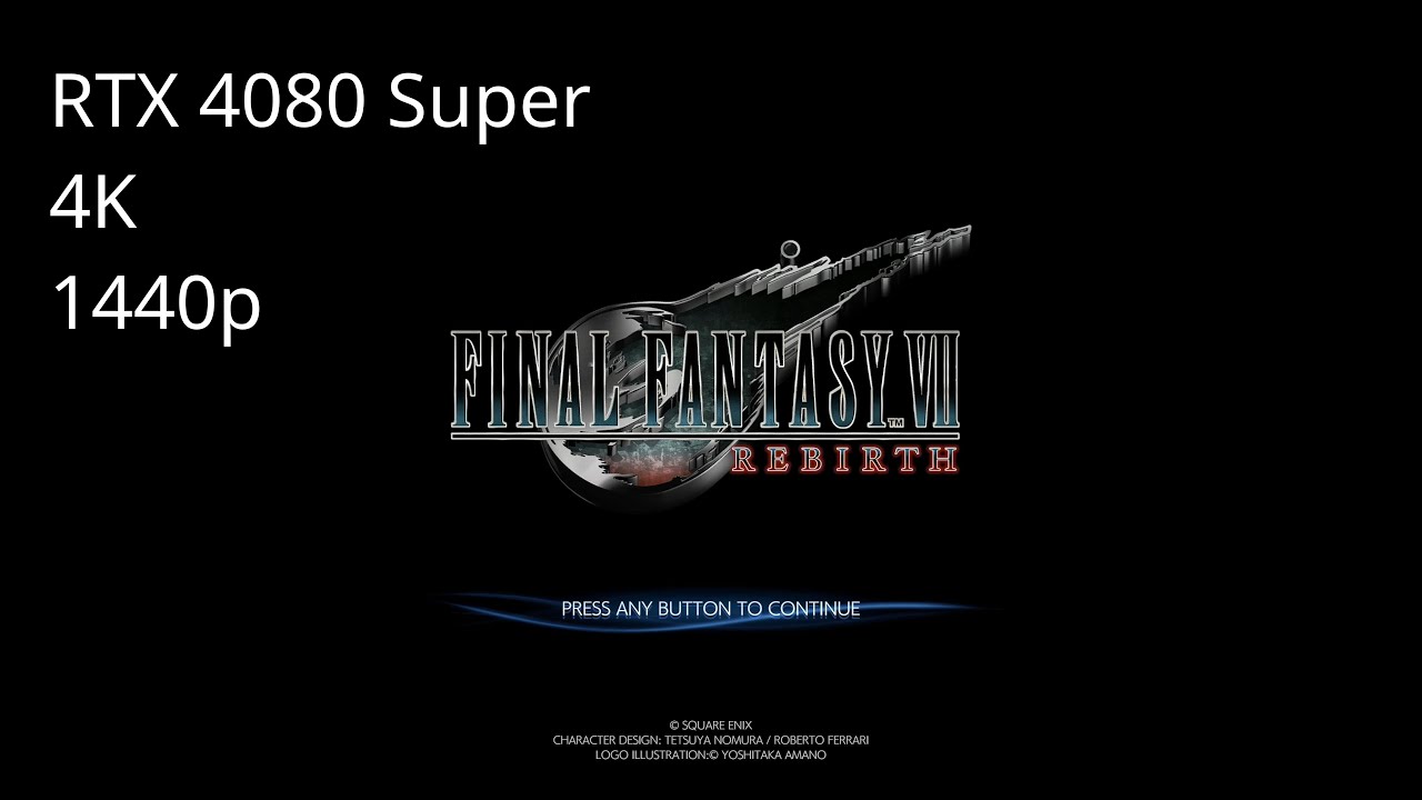 FINAL FANTASY VII REBIRTH RTX 4080 Super 4K 1440p DLSS 3 DLAA
