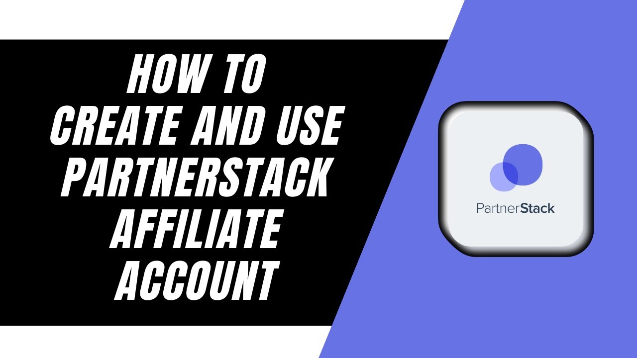 Как создать партнерский аккаунт PartnerStack &mdash; ЛЕГКОЕ ИЗДАНИЕ (2024)