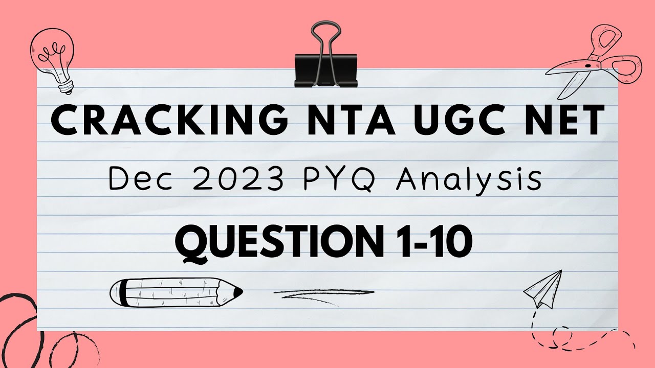 NTA UGC NET English: Detailed Analysis of Dec 2023 PYQs | Questions 1-10