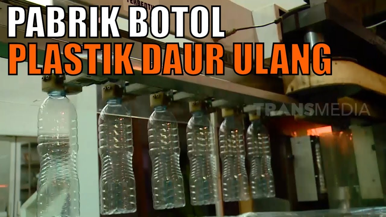 Kepoin Pabrik Pembuatan Botol Plastik Daur Ulang | SI UNYIL (29/09/20)
