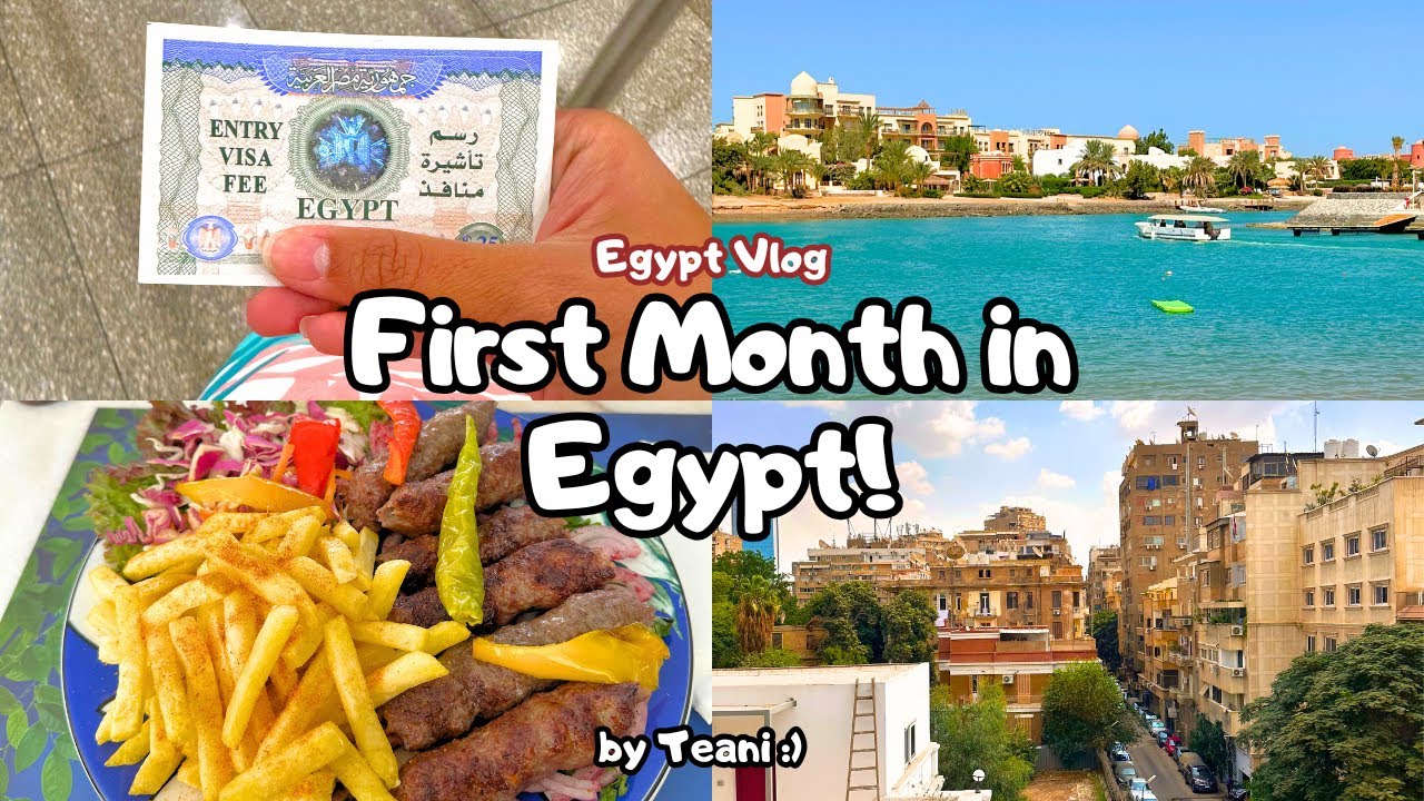 First Month in Egypt!!