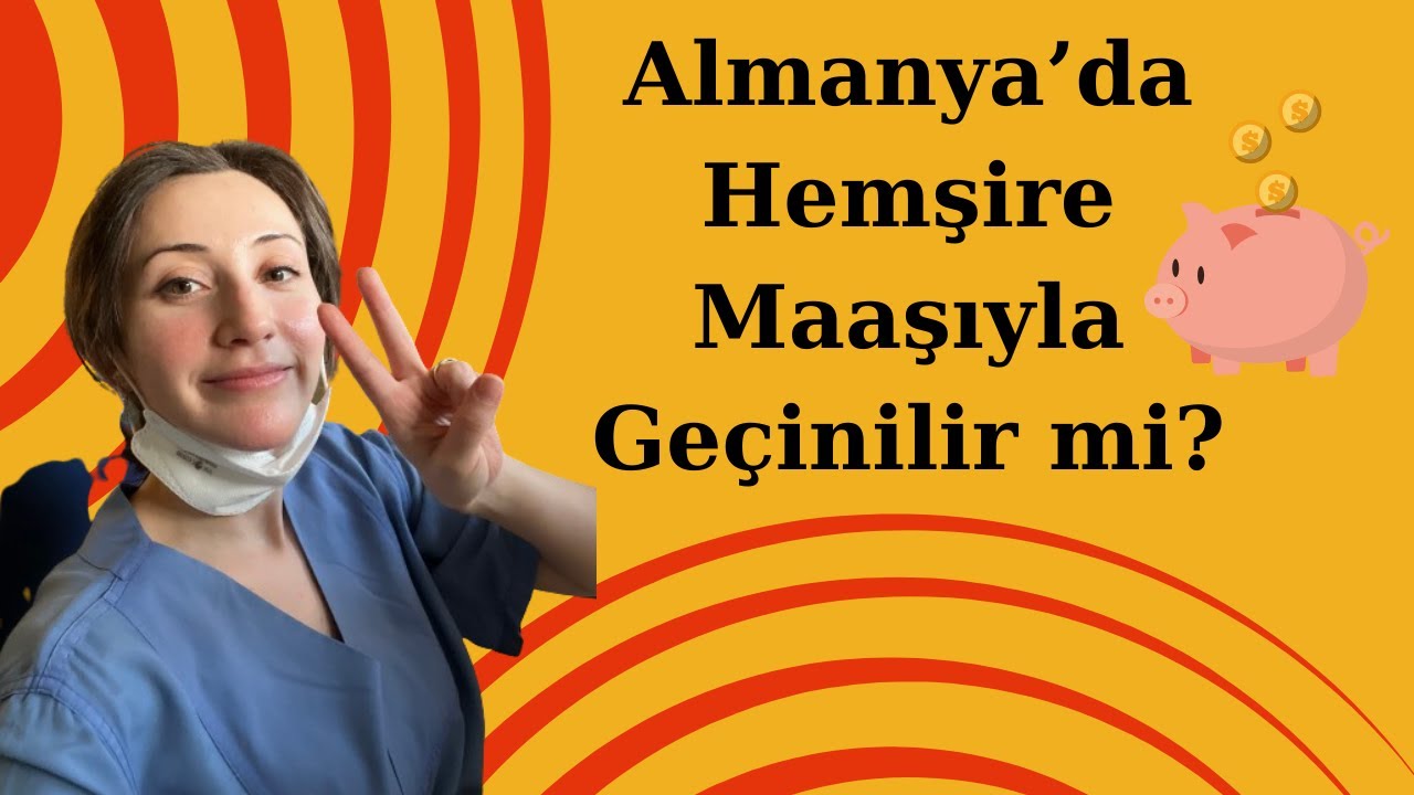 2024 Almanya Hemşire Maaşları - Hemşire Maaşıyla Geçinilir mi?