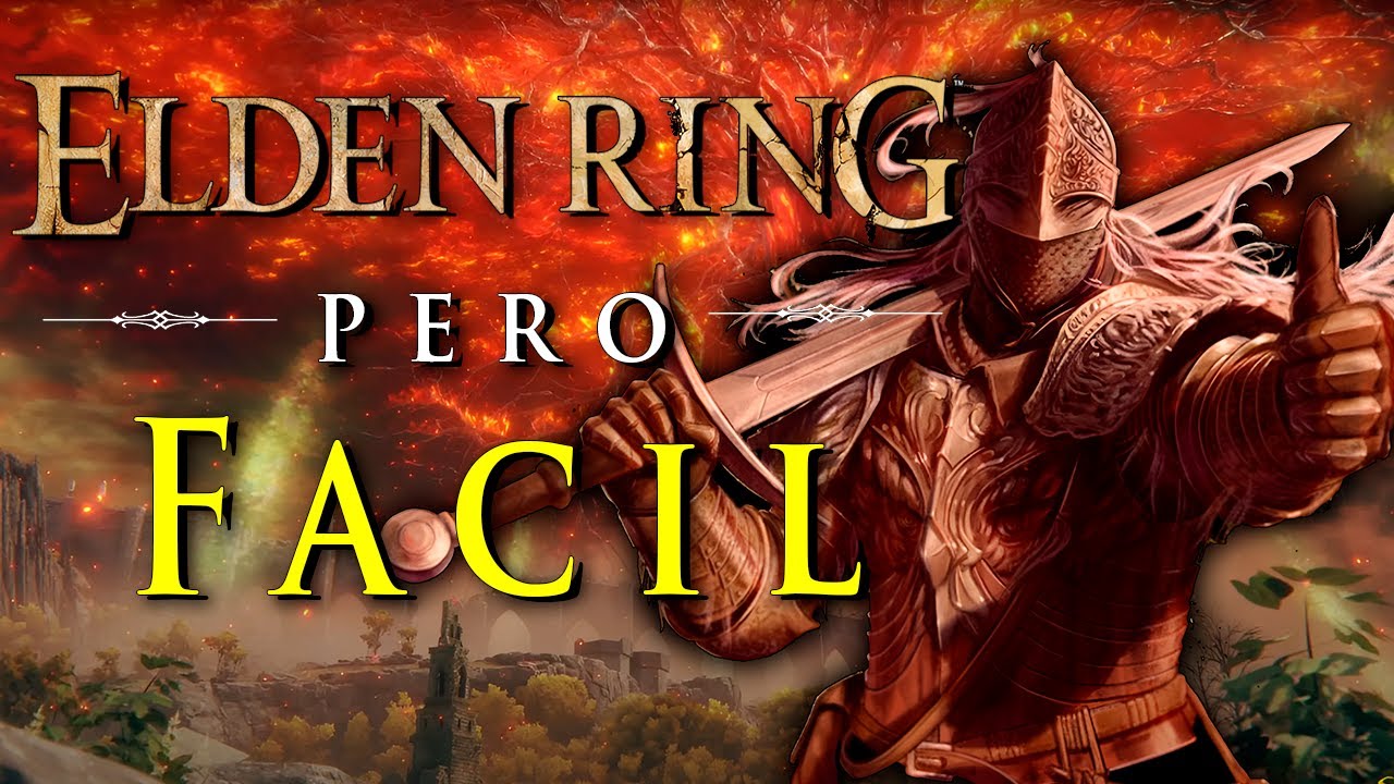 Elden Ring pero muy f&aacute;cil... | Activa as&iacute; el modo extra f&aacute;cil