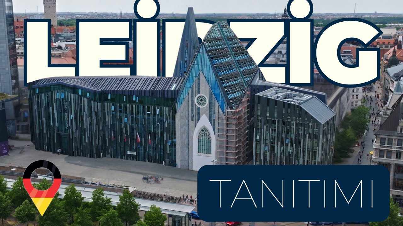 Leipzig Üniversitesi ve Şehir Yaşamı!