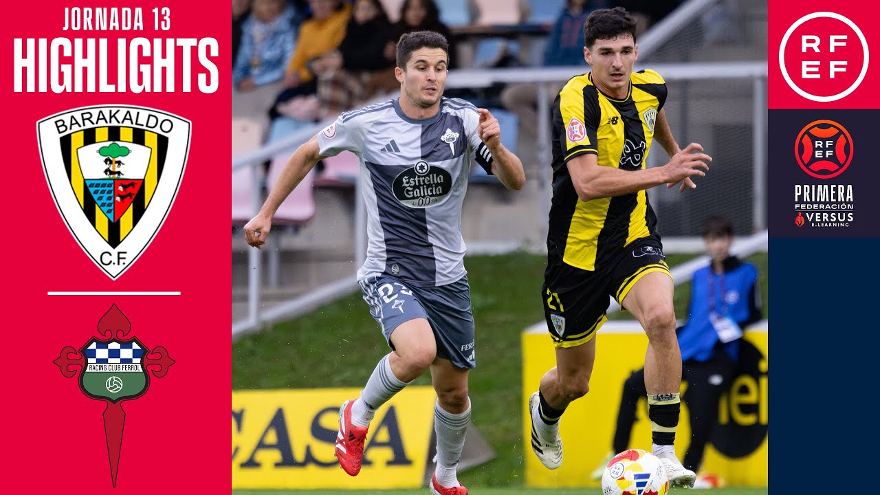 Resumen #PrimeraFederaci&oacute;n | Barakaldo CF 2-1 Racing Ferrol | Jornada 13 | Temporada 2025/26