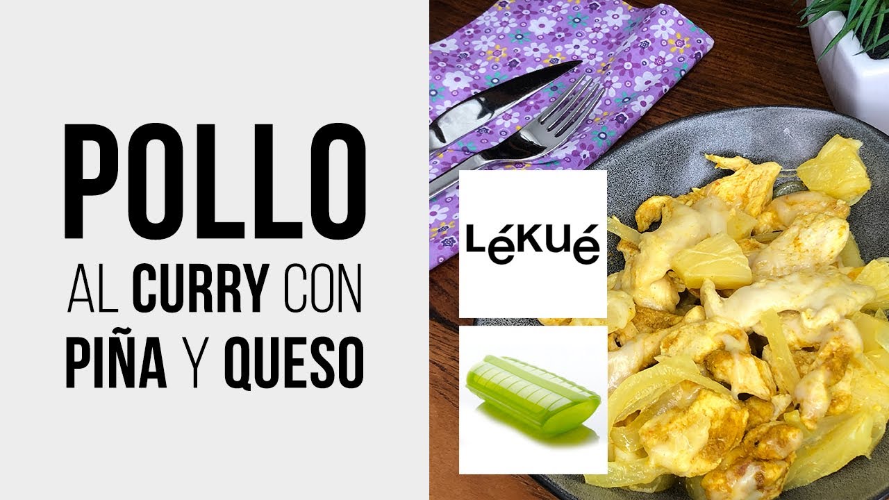 POLLO al CURRY con PIÑA y QUESO en LÉKUÉ - Receta fácil en Estuche de Vapor [MICROONDAS]