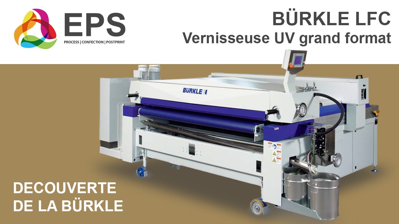 EPS PostPrint pr&eacute;sente: B&uuml;rkle LFC - Vernisseuse UV grand format