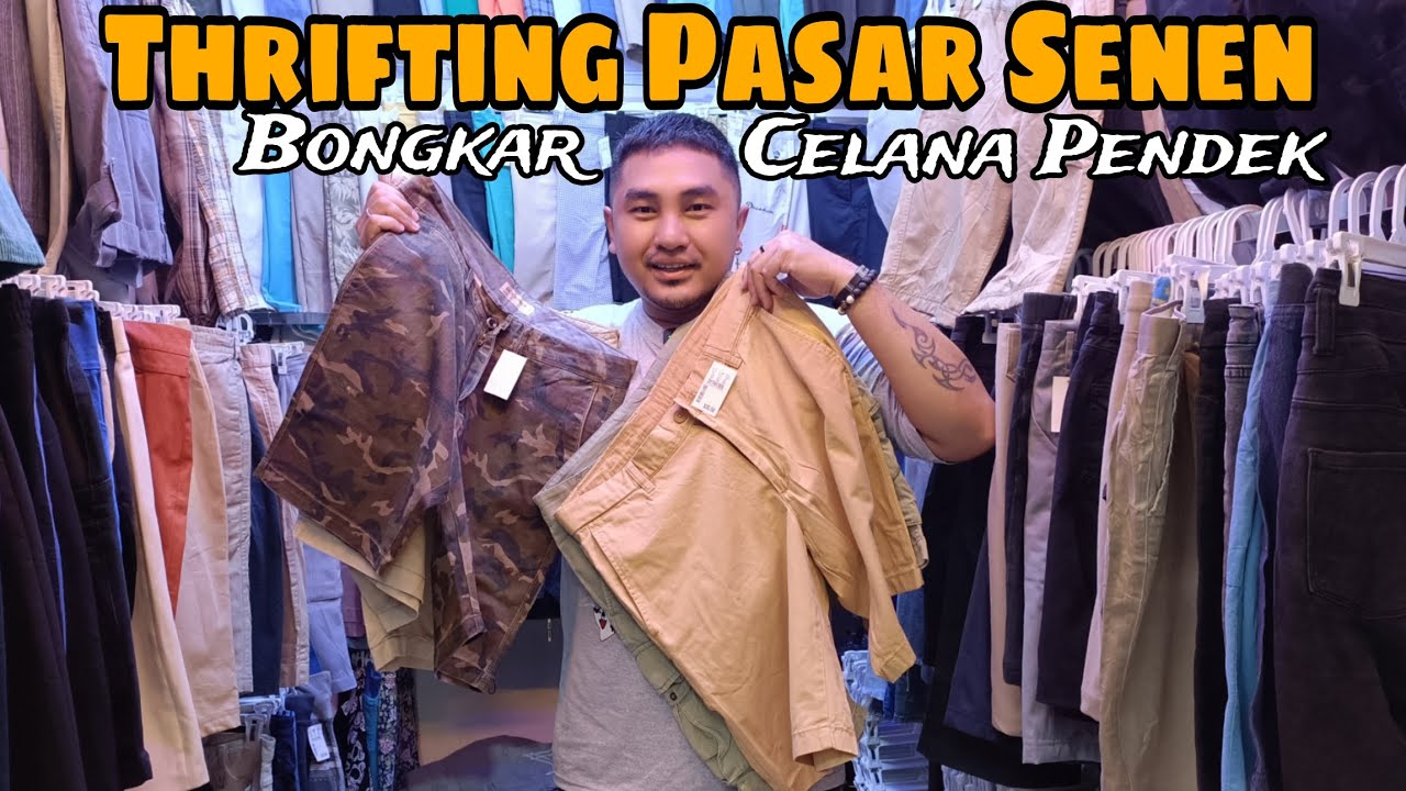Bongkar Celana Pendek || Thrifting Di Pasar Senen Blok 3