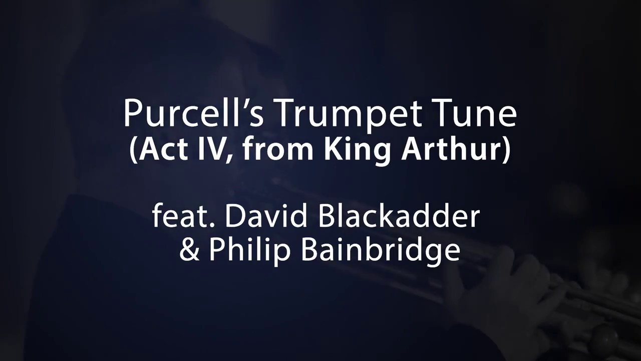 Purcell 'Trumpet Tune' from King Arthur