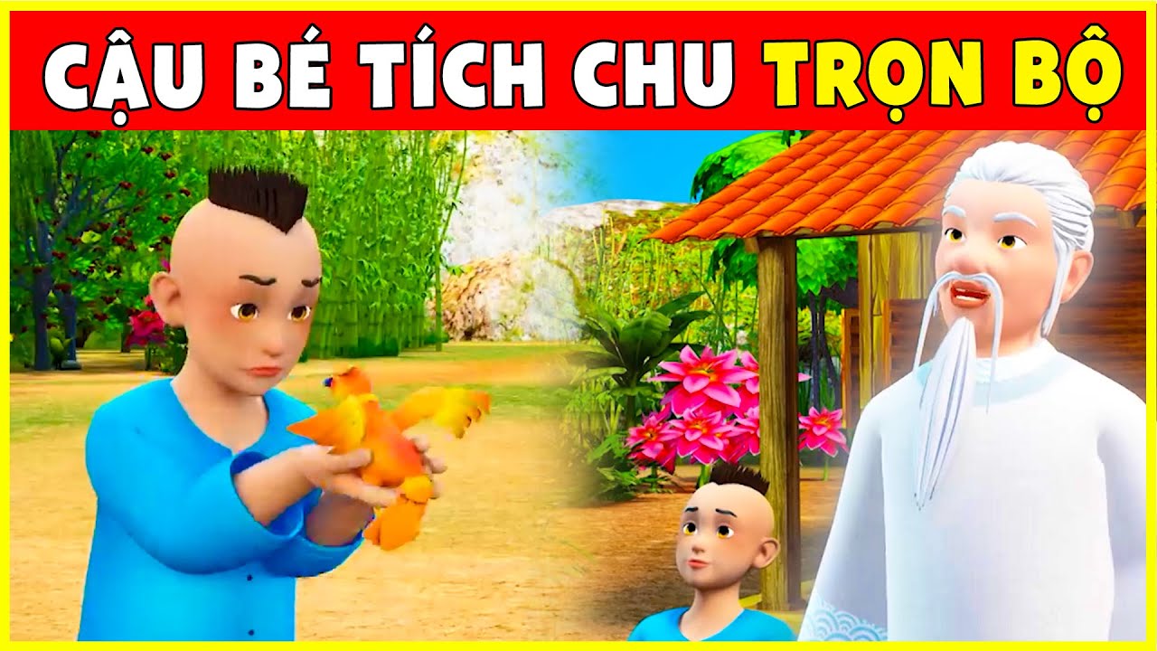 CẬU BÉ TÍCH CHU TRỌN BỘ🐹Chuyện Cổ Tích 2022 Mới Nhất💕Phim Cổ Tích 3D Việt Nam THVL Hay Nhất Thế Giới