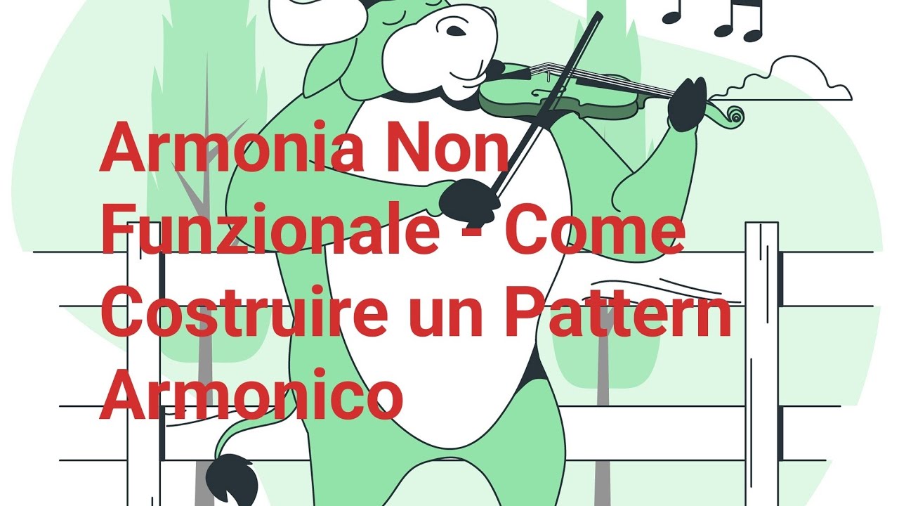 Armonia Funzionale/Armonia NON Funzionale - Comporre un Pattern Armonico (Quartale)