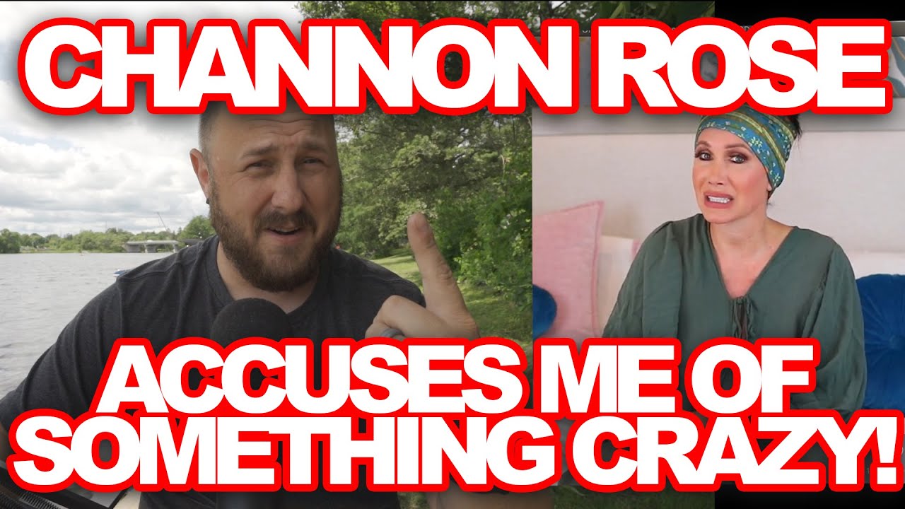 Channon Rose Attacks Me With Malicious Lies | Let's Break Them Down | This Gets CRAZY!