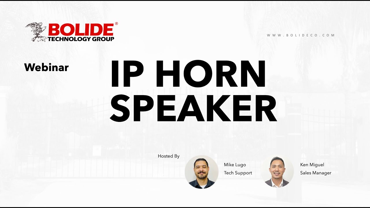 Bolide Webinar 11/20/2024 - IP Horn Speaker