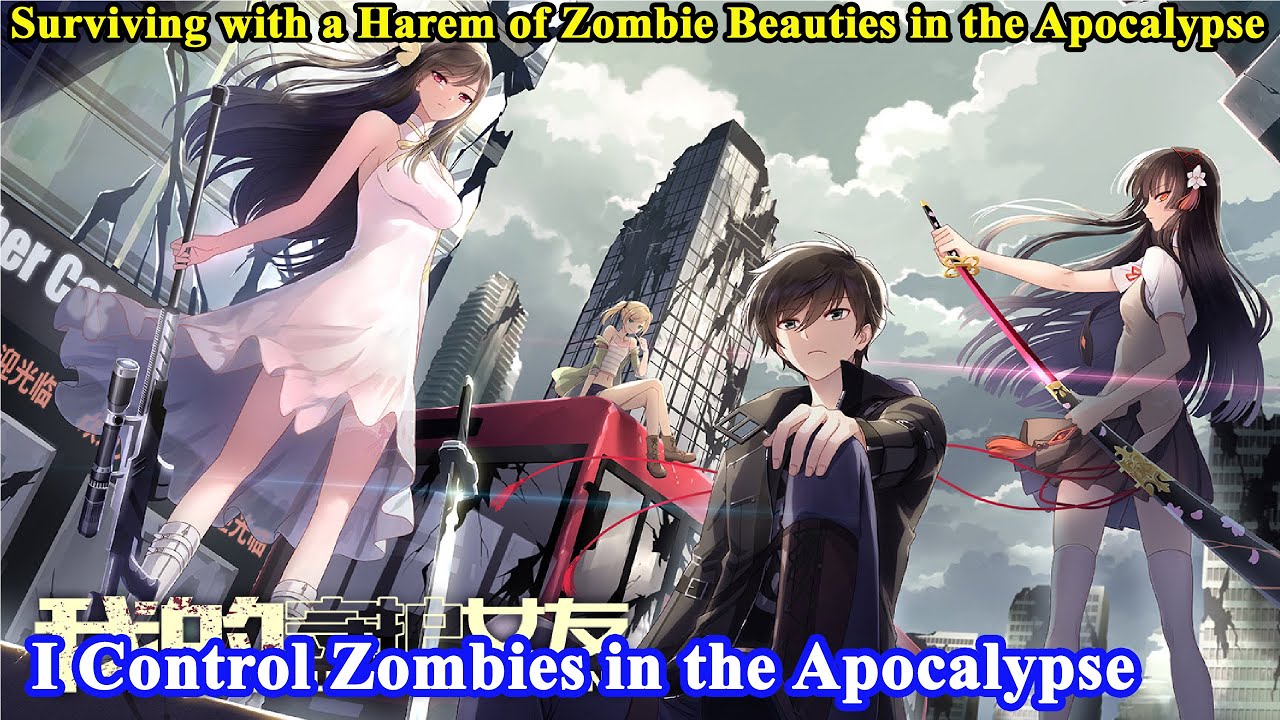 (30 HOURS) My Girlfriend Is a Zombie FULL Chapter 1-465 - I Can Control Zombies - Manhwa Recap