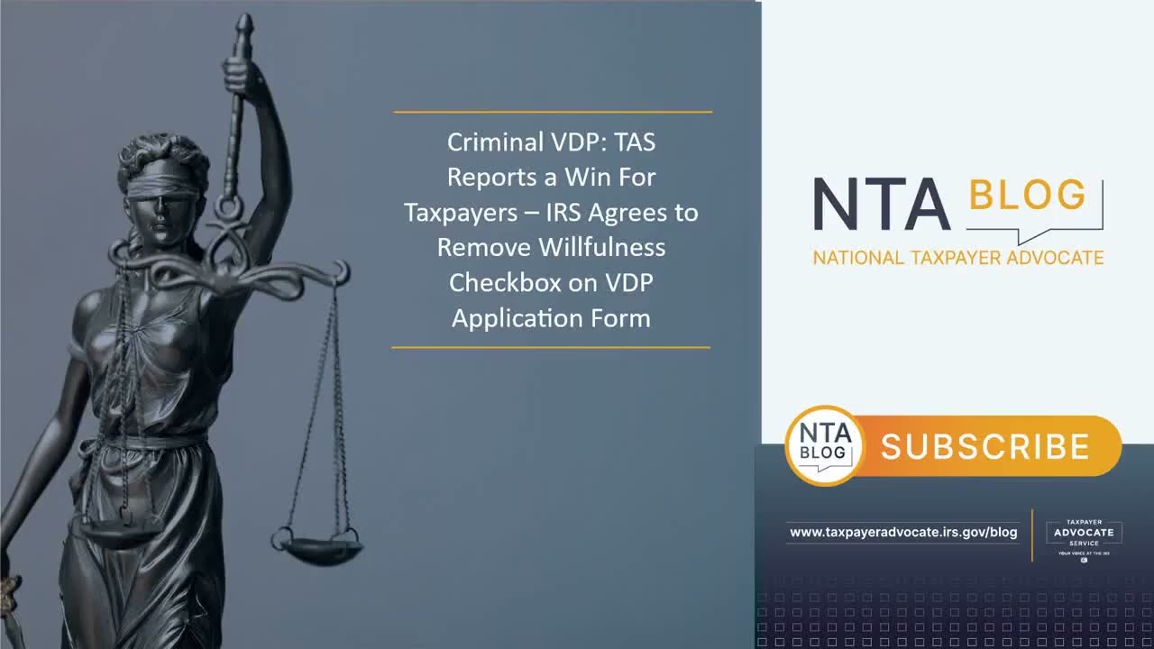 TAS Reports a Win For Taxpayers &ndash; IRS Agrees to Remove Willfulness Checkbox on VDP Application Form