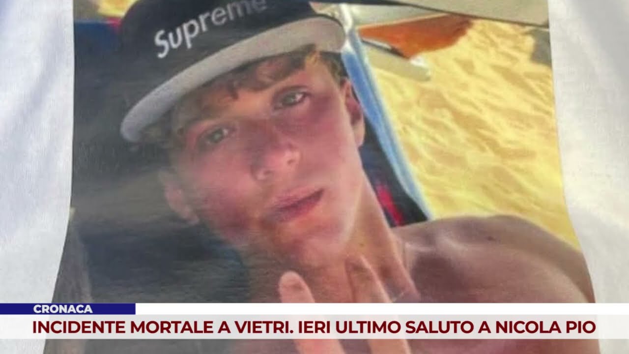 CRONACA. INCIDENTE MORTALE A VIETRI. IERI ULTIMO SALUTO A NICOLA PIO