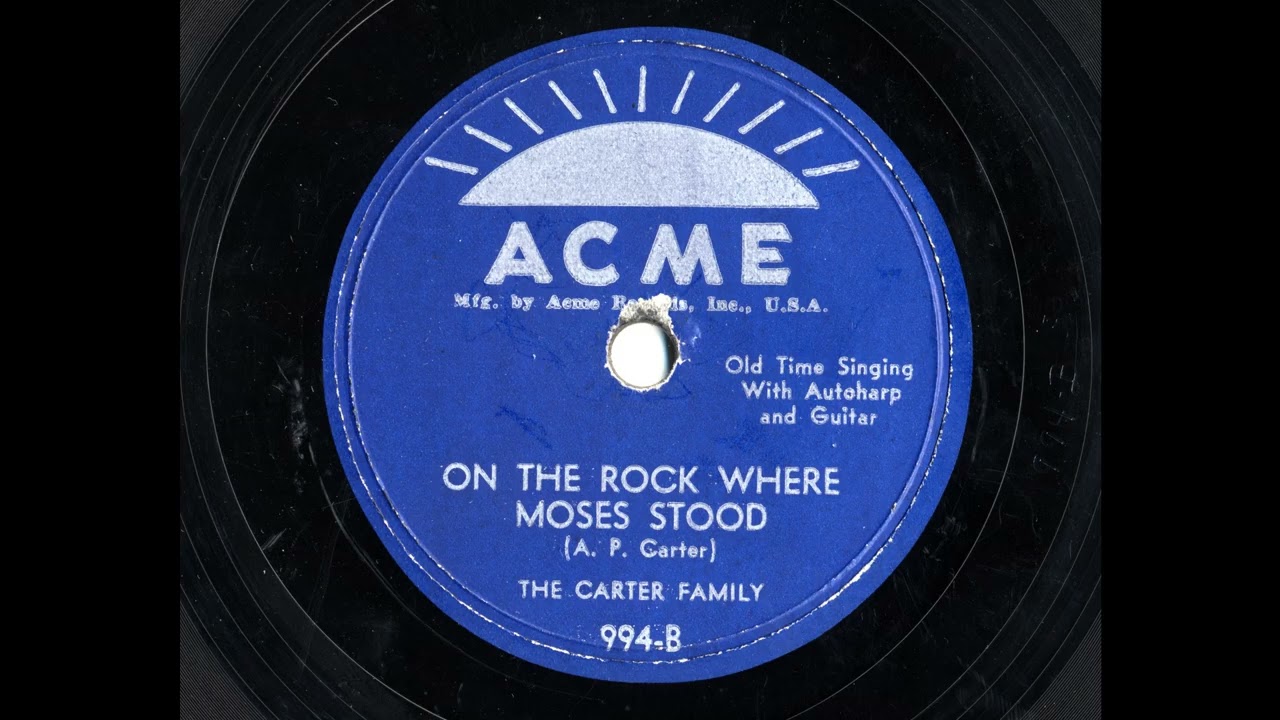 On The Rock Where Moses Stood-The Carter Family- The Acme Sessions (1952-56)