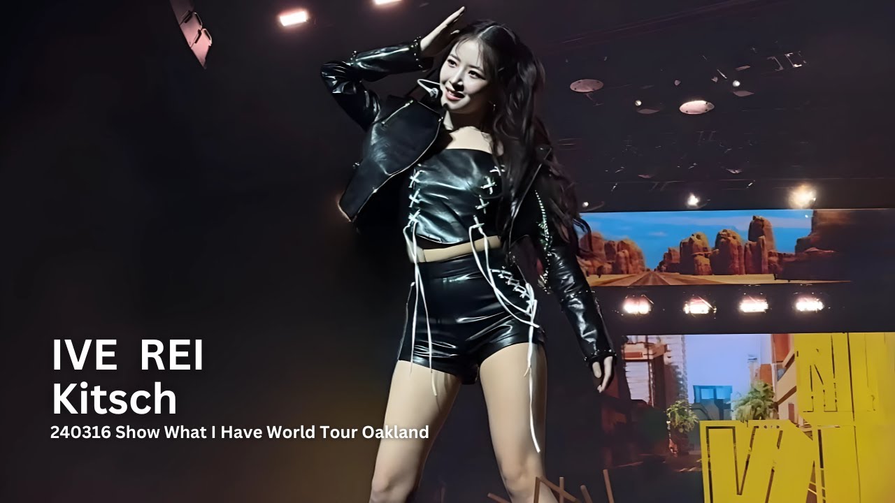 240316 아이브 레이 'Kitsch' (IVE REI Fancam) @‘Show What I Have World Tour' Oakland by L Yap