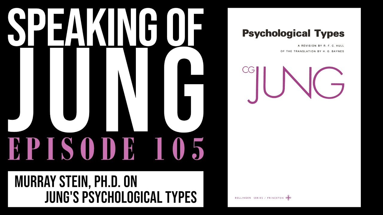 Murray Stein, Ph.D. | Typology, the MBTI, & BTS | Speaking of Jung #105