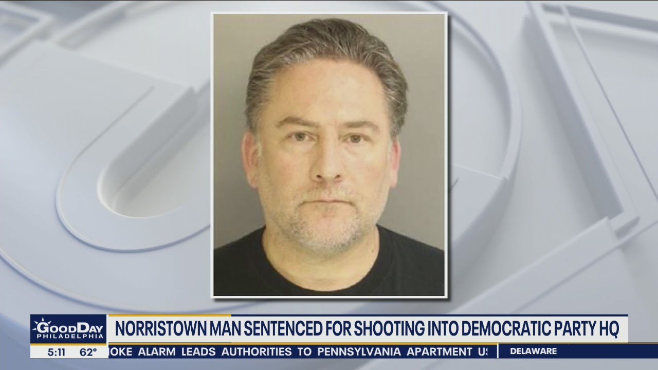 Norristown man sentenced for shooting into Democratic Party headquarters