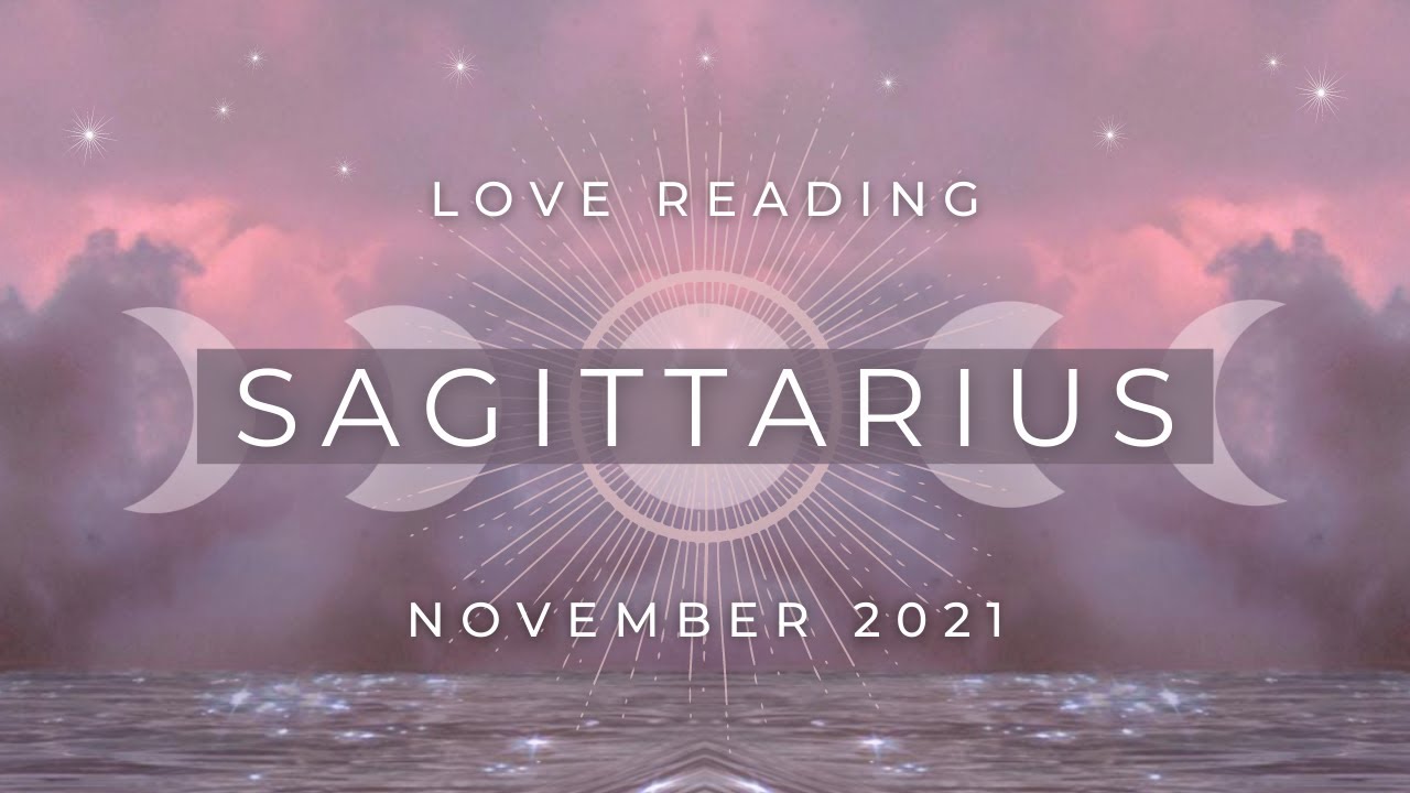 SAGITTARIUS ✦ A Genuine & Unexpected Return of Someone Who Ran Away! VERY DETAILED! ✦ November 2021
