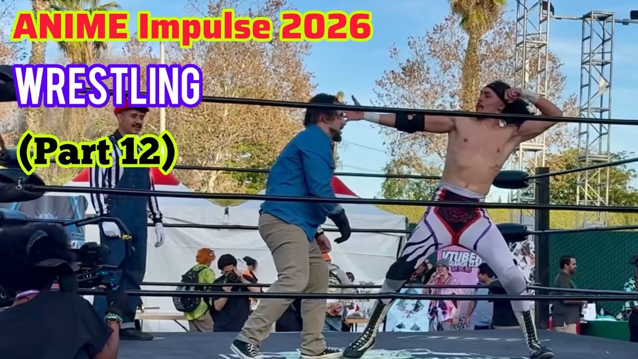 ANIME Impulse 2026 - Wrestling (Part 12/18)｜ComptonMania｜Versus Pro Wrestling｜Kingslayer Wrestling