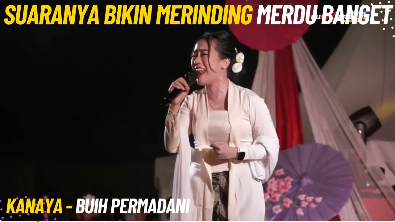 BUIH JADI PERMADANI - KANAYA - SAFARI CINTA KANG DEDI MULYADI