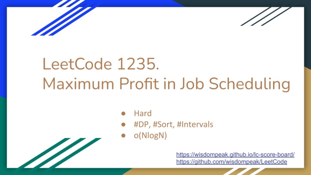 【每日一题】1235. Maximum Profit in Job Scheduling, 1/9/2021