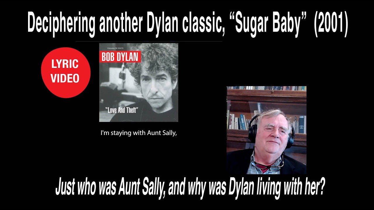 Deciphering Dylan’s “Sugar Baby” from the classic 
