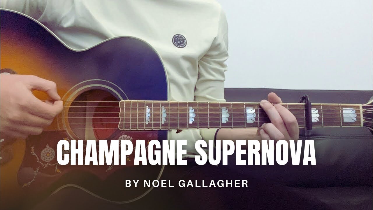 Noel Gallagher - Champagne Supernova (cover)