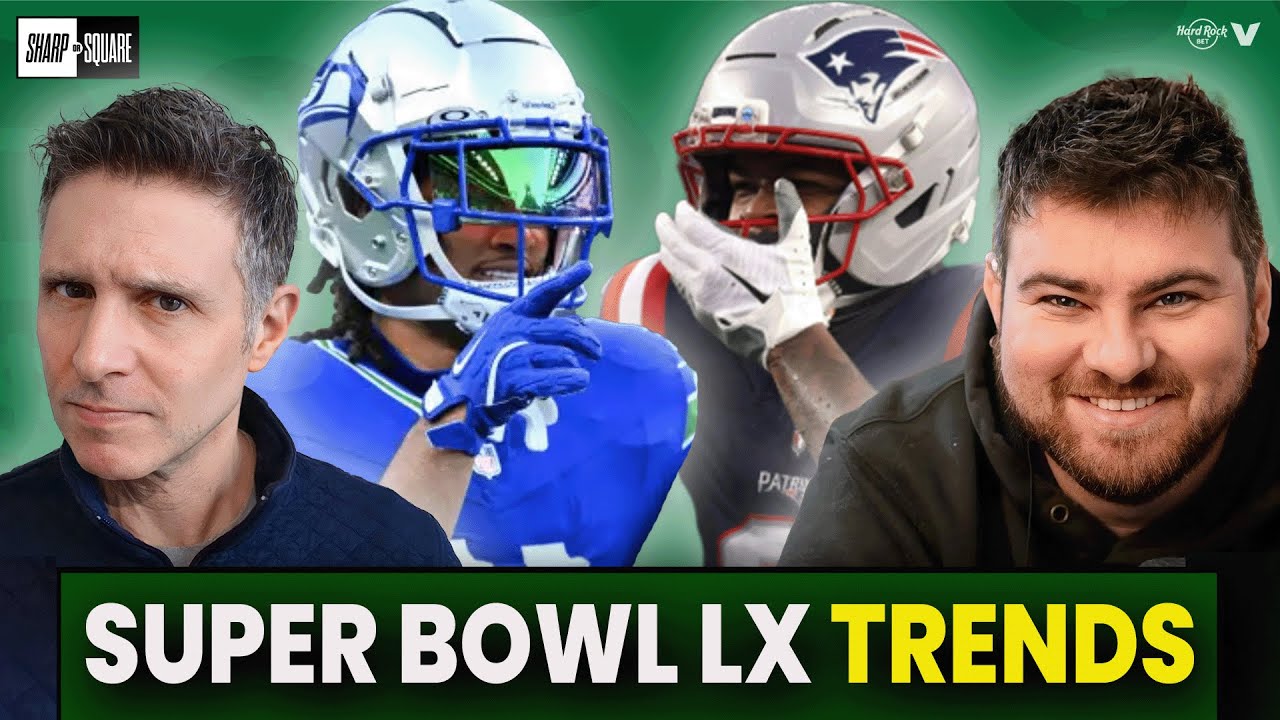 SUPER BOWL LX BETTING TRENDS - New England Patriots vs. Seattle Seahawks Data, Picks & Predictions