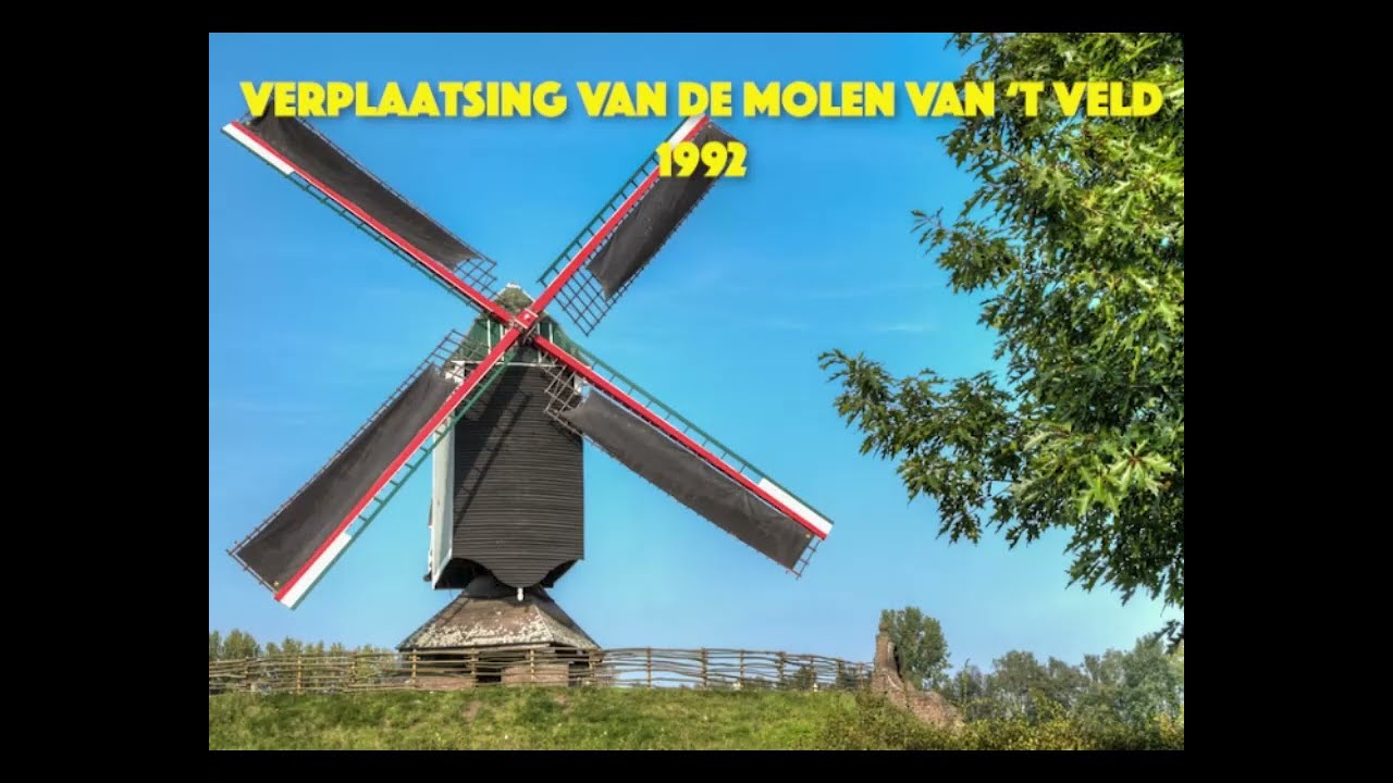 Verplaatsing De Molen van 't Veld