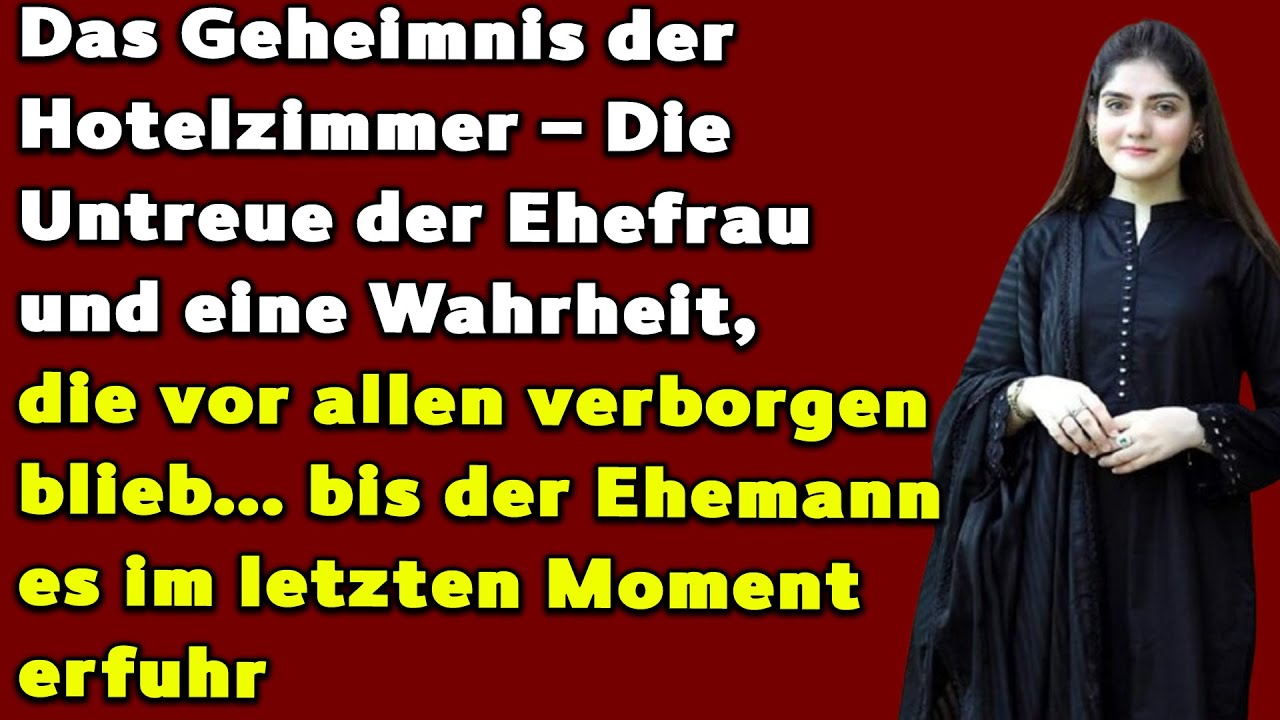 Das Geheimnis der Hotelzimmer – Die Untreue der Ehefrau“ ✅
