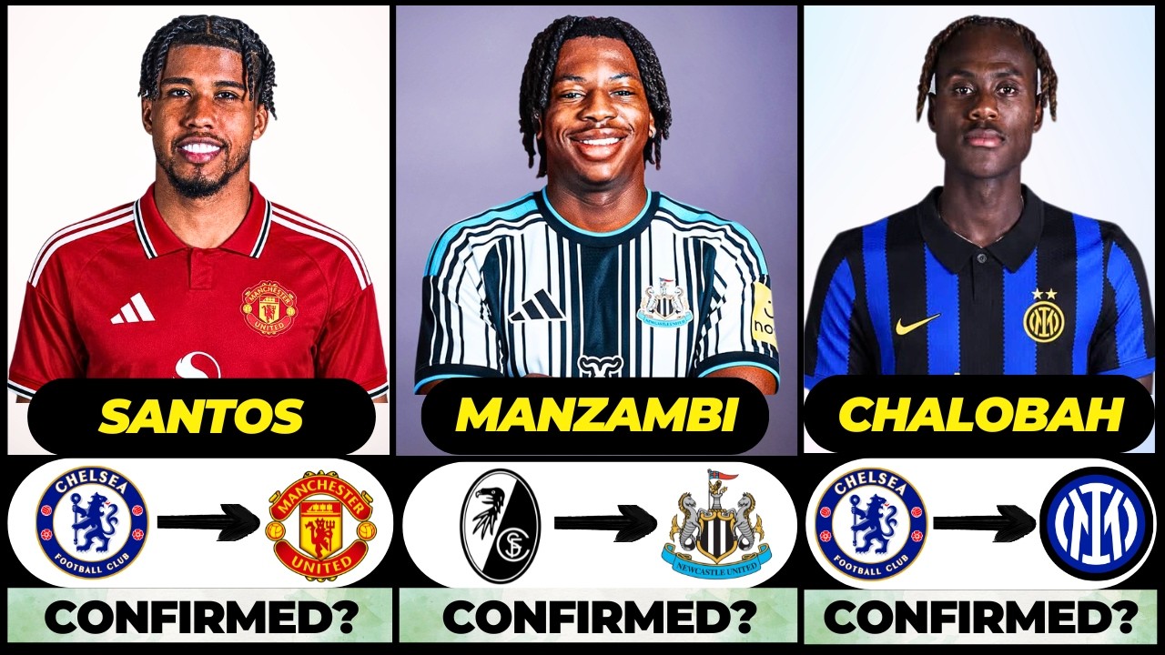 🚨 NEW CONFIRMED TRANSFERS & RUMOURS! 🚨🔥 ft. Manzambi, Santos, Chalobah... etc