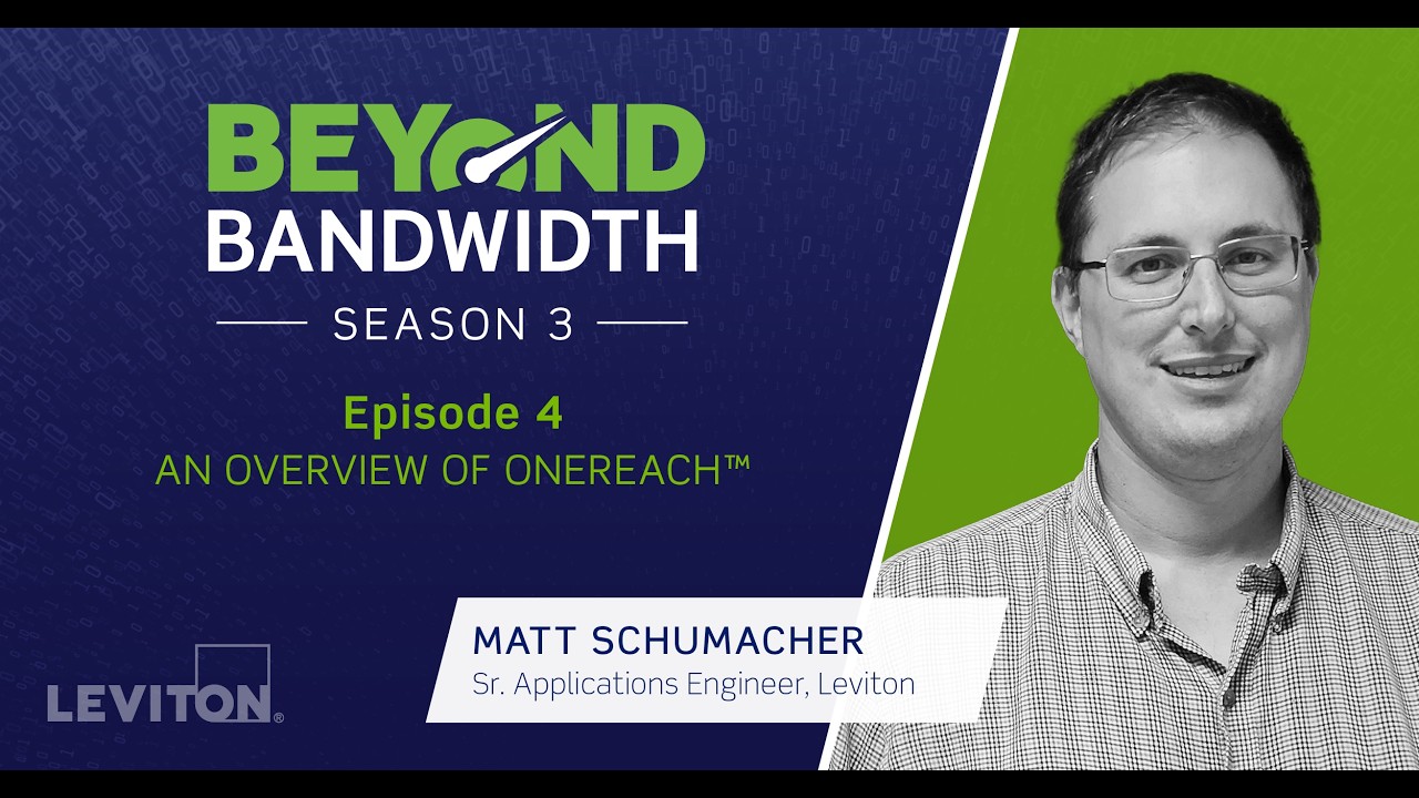 Beyond Bandwidth Season 3 | Episode 4: An Overview of ONEREACH™
