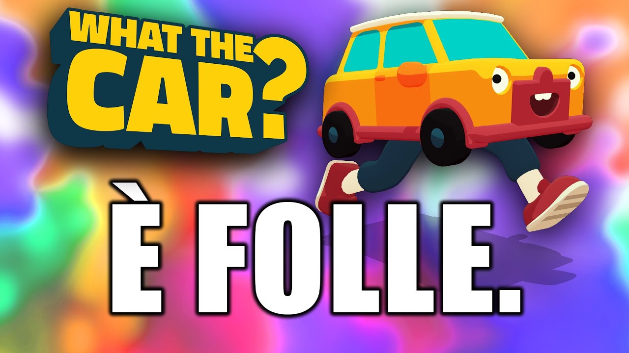 What the CAR? - È FOLLE.