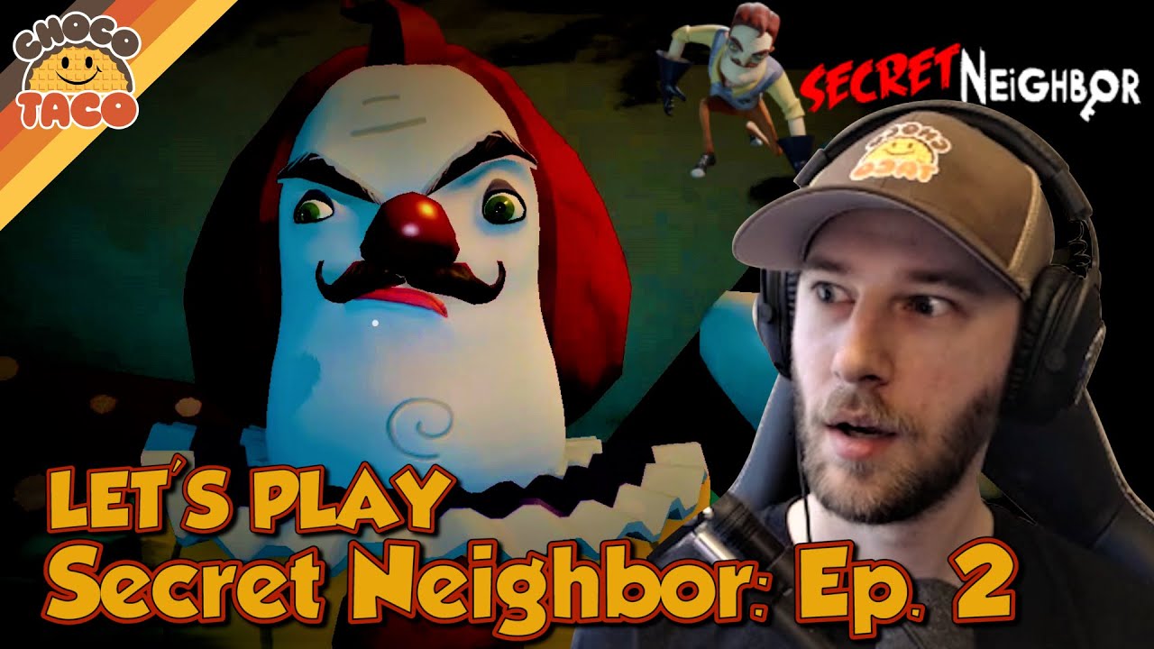 Let's Play SECRET NEIGHBOR: Ep. 2 ft. chocoTaco, Reid, chun, OGPickle, and Raaandy