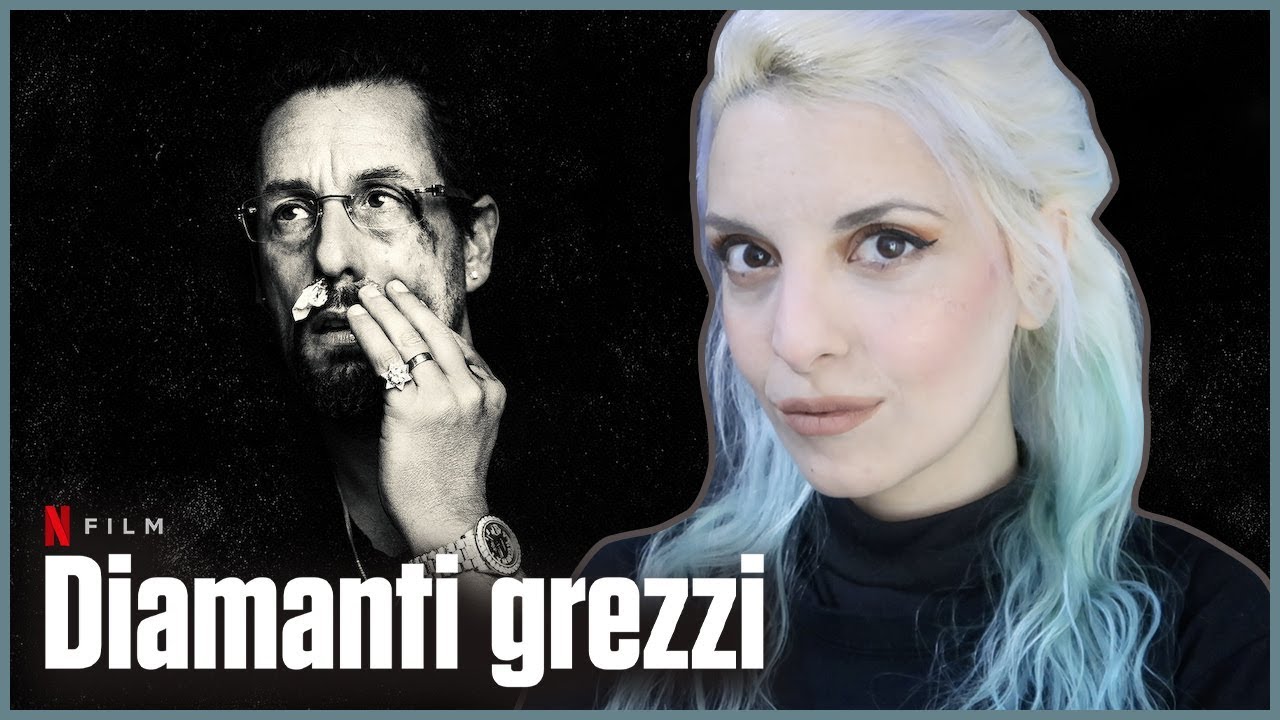 Uncut Gems - Diamanti grezzi Recensione No spoiler | Marta Suvi - BarbieXanax