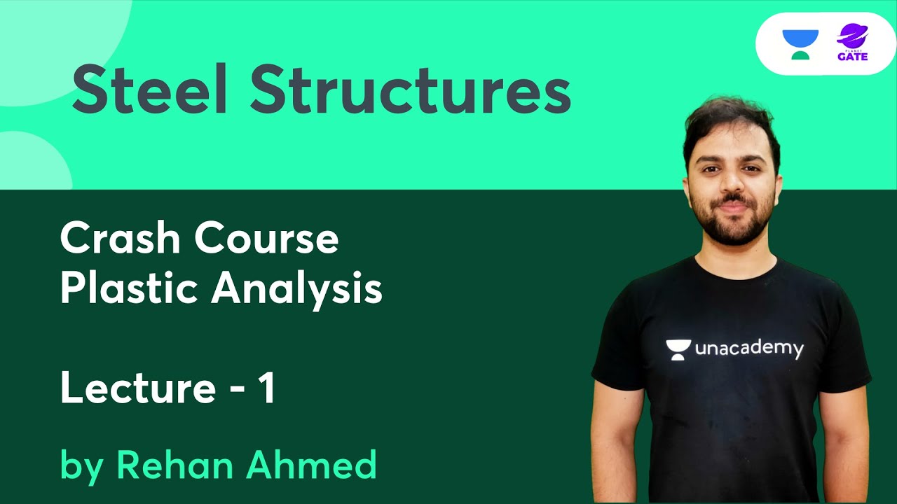 Steel Structures  L:1 | Crash Course - Plastic Analysis | Planet GATE | CIVIL ENGINEERING
