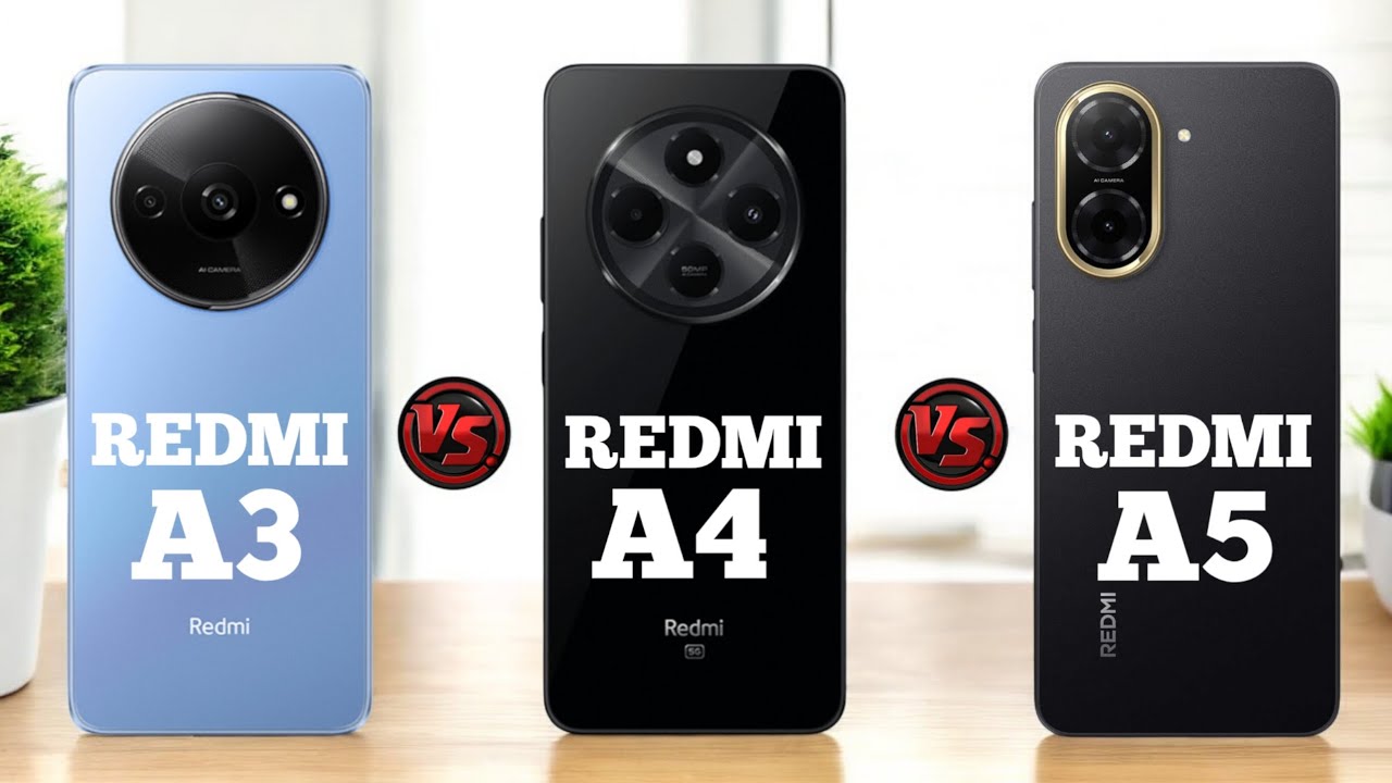 Redmi A3 V/S Redmi A4 V/S Redmi A5 