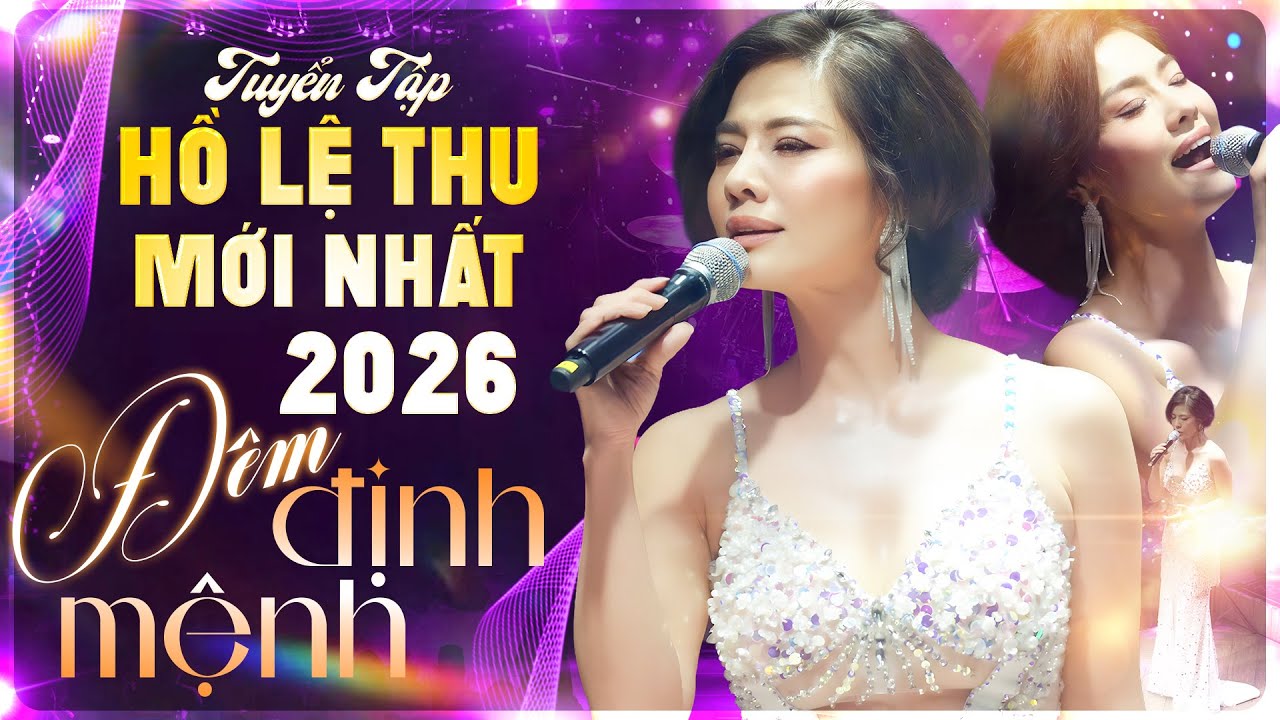 Tuyển Tập HỒ LỆ THU Mới Nhất 2026 