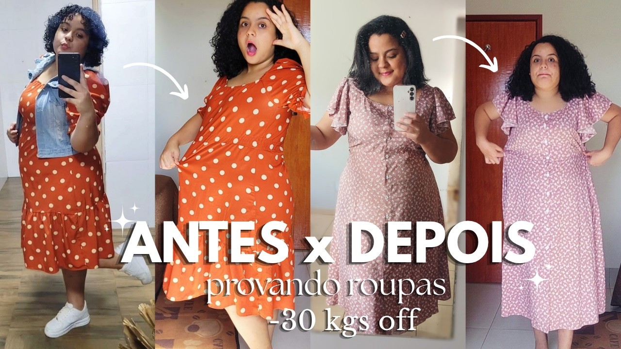 PROVANDO ROUPAS DEPOIS DE EMAGRECER 30 KGS! 😱🦋