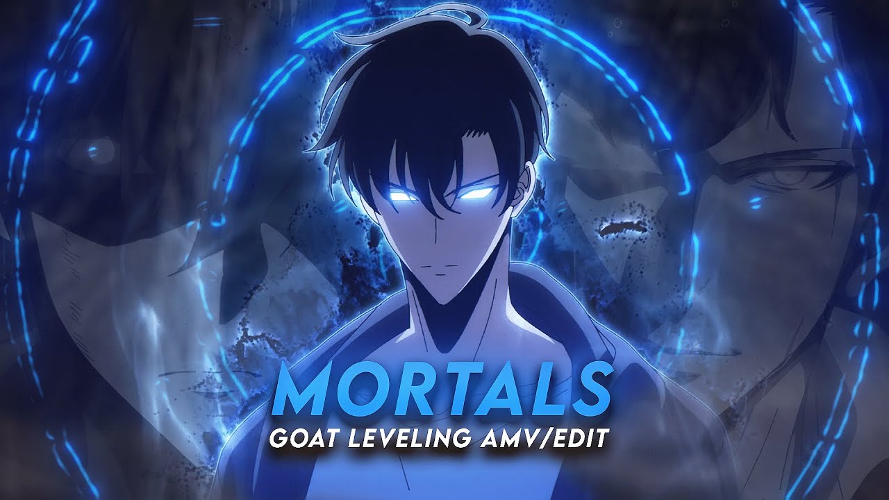 Mortals I Sung Jin Woo Solo Leveling [AMV/Edit]