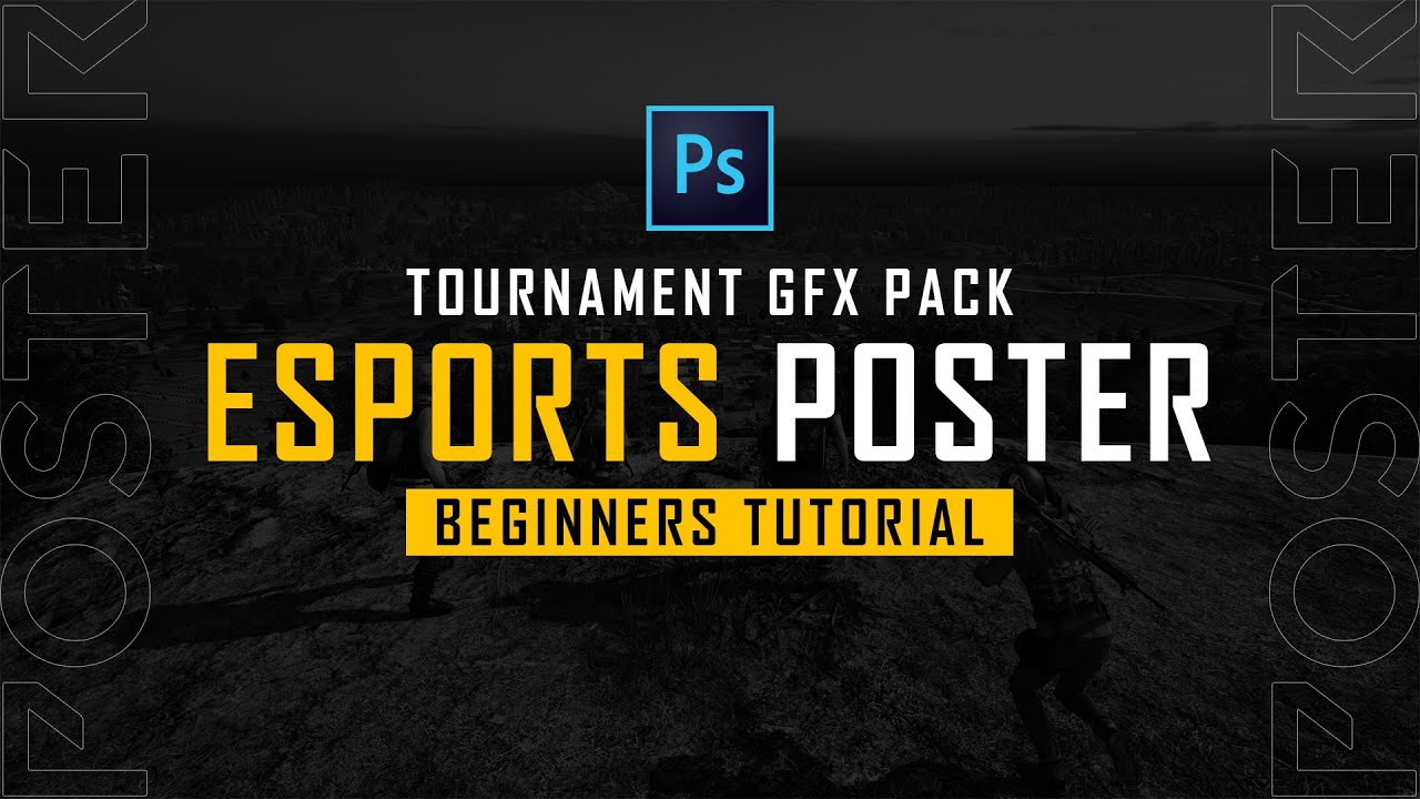 Tournament GFX Pack - Part 1 - Poster | Beginners Tutorial | Adobe Photoshop | Free Template