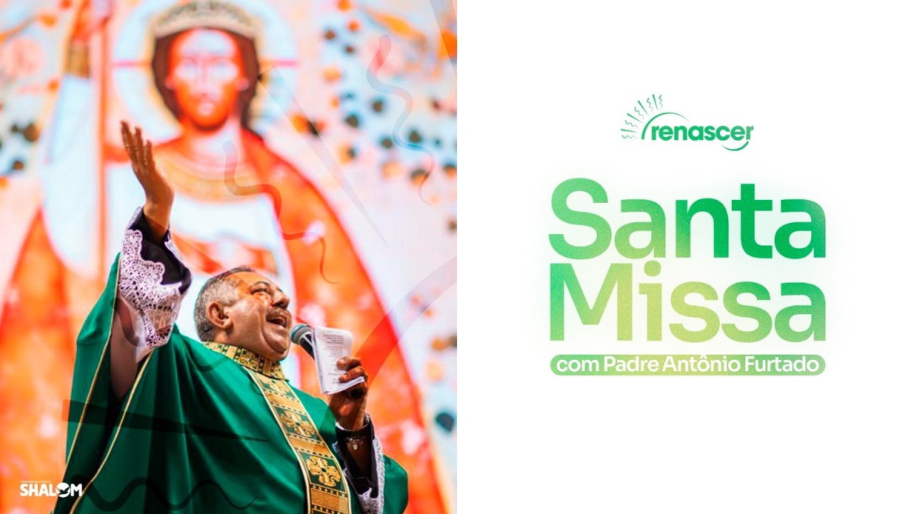 Santa Missa – Renascer 2026 | Domingo | Pe. Antonio Furtado | Comunidade Shalom