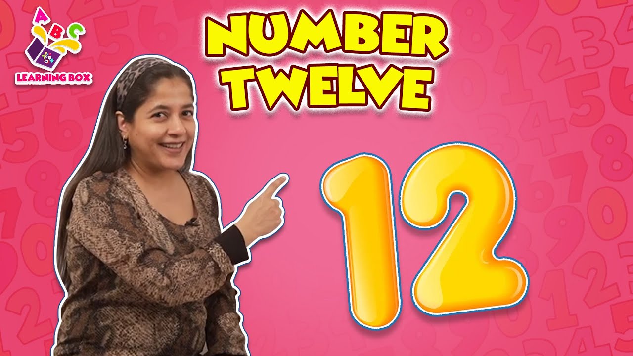 Number Twelve | Learn To Spell Number Words | Nursery Rhymes | Preschool Learning | Learning Box