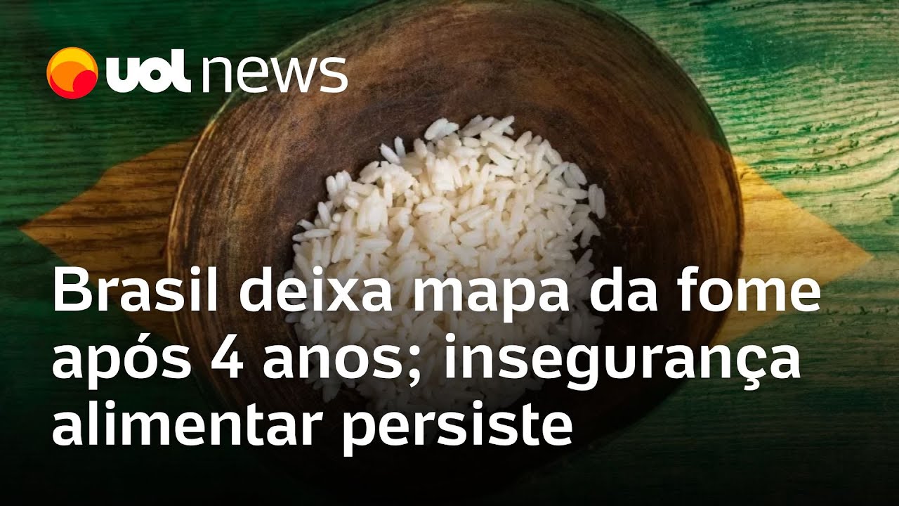 Brasil sa&iacute; do mapa da fome da ONU ap&oacute;s 4 anos;, mas inseguran&ccedil;a alimentar continua no pa&iacute;s