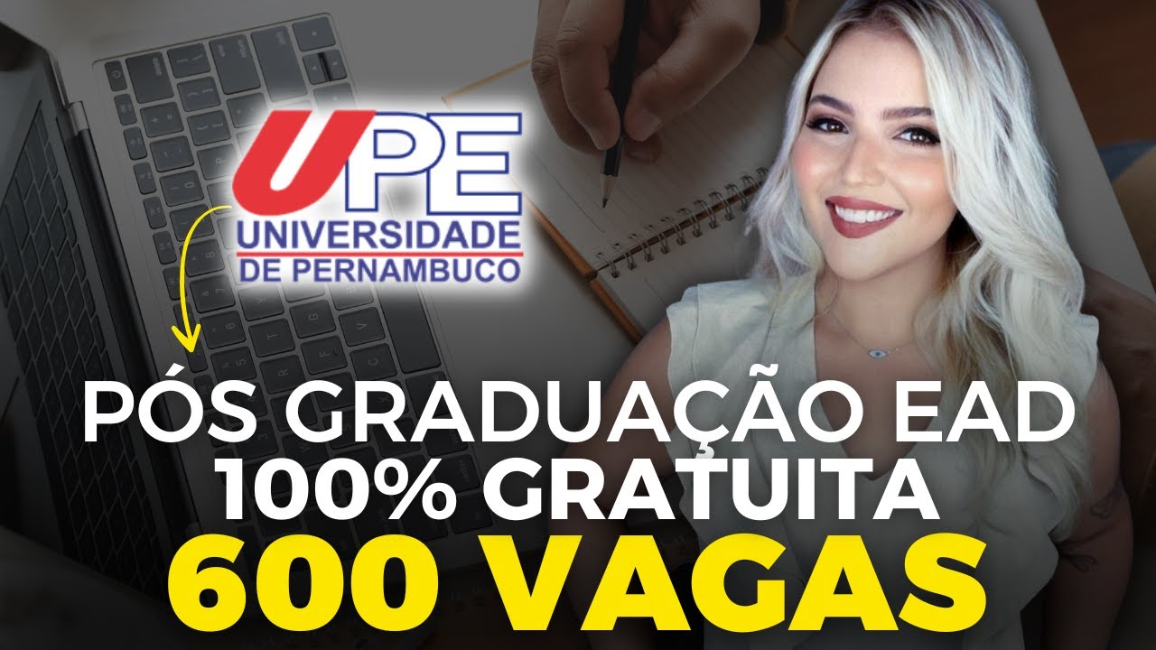 UPE ABRE 4 CURSOS de PÓS GRADUAÇÃO EAD TOTALMENTE GRATUITOS | 600 VAGAS | Mari Rel