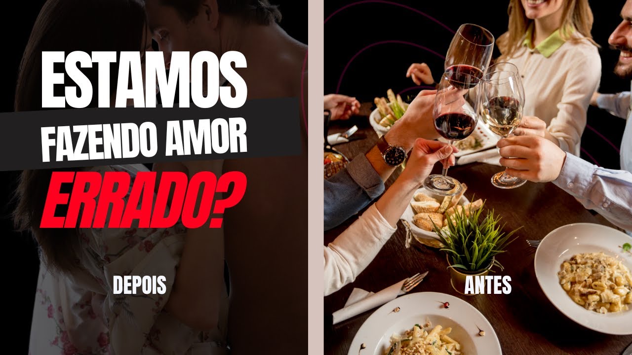 Estamos Fazendo Amor ERRADO! Descubra o Que Está Sabotando Sua Conexão Sexual