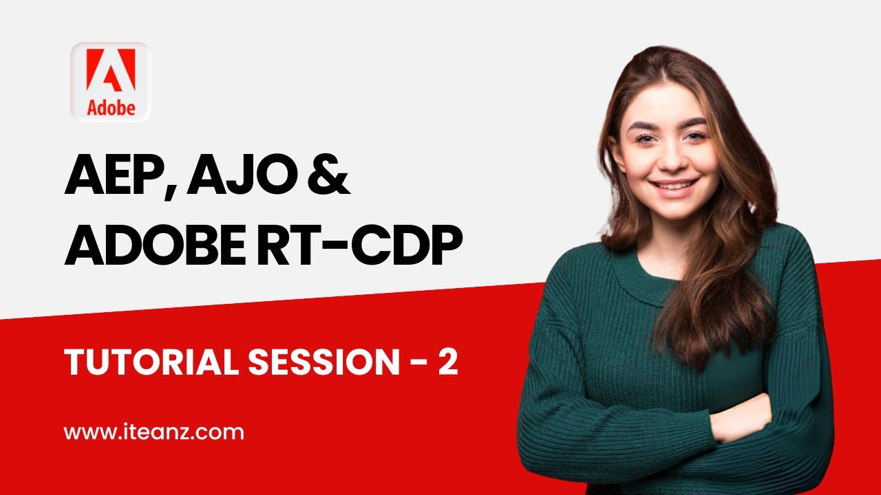 AEP, AJO & Adobe RT-CDP Tutorials | AEP Tutorial | AJO Tutorial | Adobe RT-CDP Tutorial - Session 2